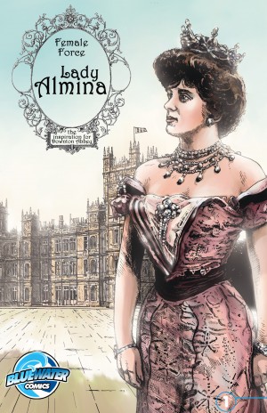 Female Force: Lady Almina: The Woman Behind Downton Abbey